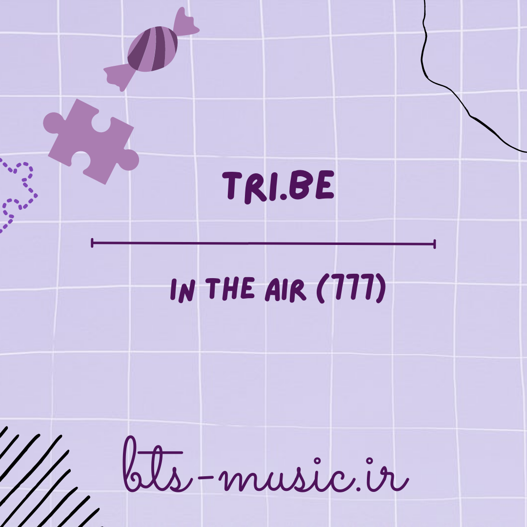 دانلود آهنگ In The Air (777) ترایبی (TRI.BE)